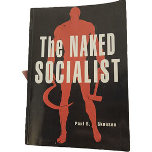 The Naked Socialist Paul B Skousen Softcover Ensign Publishing 2014